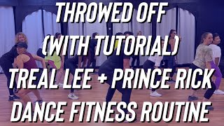 Throwed Off Bump Everybody with tutorial  Treal Lee amp Prince Rick  Dance Fitness  Zumba [upl. by Atsirak693]