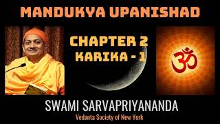 18 Mandukya Upanishad  Chapter 2 Karika 1  Swami Sarvapriyananda [upl. by Ettenel]