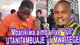 MBARIKIWA ALIVYOIMBA LIVE KANISANI quotUTANITAMBUAJE YA MWAITEGEquot [upl. by Etteoj591]