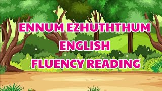 ENNUM EZHUTHUM ENGLISH  FLUENCY READING [upl. by Eiboj731]