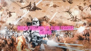 ROBLOX TIMELINES RP Clone Trooper Morphs Part 1 [upl. by Nadaha]