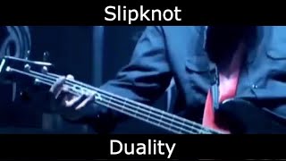 Slipknot  Duality  Bass Cover  Fret tabs  Isolated Rhythm Section [upl. by Akerdnahs646]