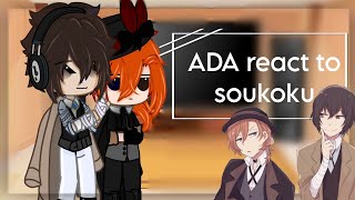 ADA react Soukoku  BSD  angst  ssk  Bungou stray dogs  Nishta Osamu [upl. by Marika]