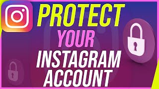 How to Protect Instagram Account from Hackers [upl. by Engenia]