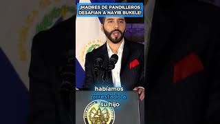 ¡Madres de pandilleros desafían a Nayib Bukele para defender a sus hijos [upl. by Dempster754]