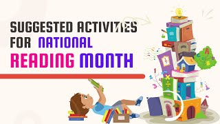 SUGGESTED ACTIVITIES FOR THE NATIONAL READING MONTH [upl. by Atilrac]