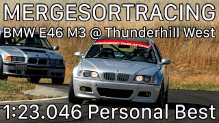 Thunderhill West  BMW E46 M3  123046  Personal Best [upl. by Kirbee]