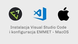 Instalacja Visual Studio Code i konfiguracja EMMET  MacOS [upl. by Nehgam]