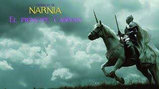 Crónicas de Narnia  El príncipe Caspian C 4 y 5 [upl. by Nefen]