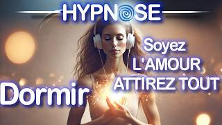 HYPNOSE pour DORMIR  lamour de soi  la clef pour manifester tout ce que vous désirez [upl. by Redlac640]