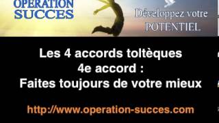 🙏🏻 Les 4 accords toltèques  4e accord  Faites toujours de votre mieux [upl. by Weatherby277]