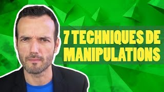 7 techniques de manipulations expliquées [upl. by Schalles417]