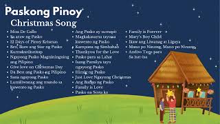 PASKONG PINOY  TRADITIONAL CHRISTMAS SONG PLAYLIST ⭐️⭐️⭐️ [upl. by Eboj]