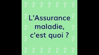 LAssurance maladie cest quoi [upl. by Cathryn]