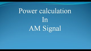 Power Calculation in AM Signal  uLearn EduOnline [upl. by Tuhn558]