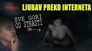 LJUBAV PREKO INTERNETA SVE GORI OD   Balkanske prevare [upl. by Nnylatsirk]