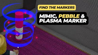 How to Find the Mimic Marker Pebble Marker and Plasma Marker in Roblox Find the Markers [upl. by Ernestine]