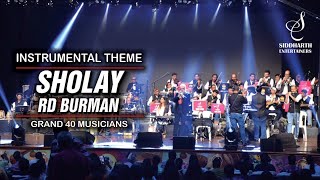 INSTRUMENTAL SHOLAY THEME MUSIC  KISHORE SODHA  40 MUSICANS  SIDDHARTH ENTERTAINERS [upl. by Leumas261]