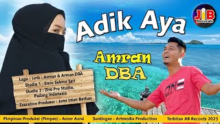 Amran DBA  Adik Aya remix Official Music Video [upl. by Alesiram]