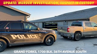 BREAKING NEWS UPDATE Grand Forks Murder Investigation Suspect In Custody [upl. by Kellen]