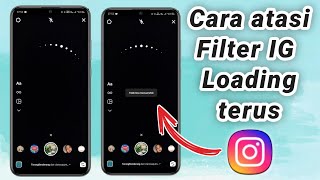 Cara mengatasi filter instagram loading terus  Filter ig tidak muncul [upl. by Darooge]