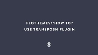 Flothemes  Use Transposh Plugin [upl. by Sucramraj]