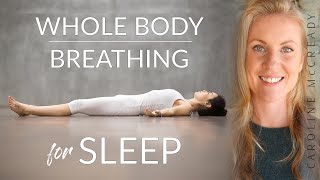 Whole Body Breathing for Restoring Sleep [upl. by Levona]