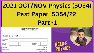 O level Physics 5054 OctNov 2021 Paper 22 Past Paper Solution Belief physics  part 1 [upl. by Lienaj498]