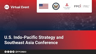 US IndoPacific Strategy and Southeast Asia Conference [upl. by Nerine797]