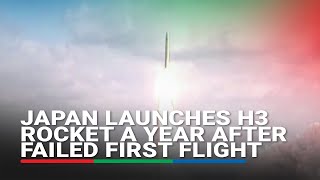 Japan launches H3 rocket a year after failed first flight  ABSCBN News [upl. by Mireille857]