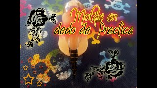 Tutorial Colocar molde en dedo de practica  Principiantes [upl. by Nnaassilem794]