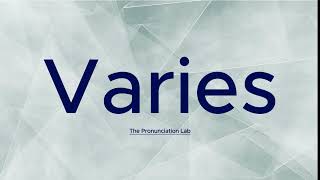 Varies Pronunciation Discover How to Pronounce Varies — Did You Know This Trick [upl. by Burnie]