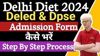 Delhi Deled Admission form 2024  How To Fill Scert Delhi Diet Admission form 2024  Scert Deled [upl. by Maharba]