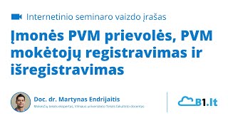 Įmonės PVM prievolės PVM mokėtojų registravimas ir išregistravimas [upl. by Lipps676]