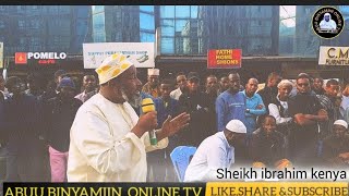 SHEIKH IBRAHIM ABDULLAH KENYA VIS POSTOR YUSSUF EASTLEIGH NAIROBI SH IBRAHIM LION OF DAAWA [upl. by Eloccin]