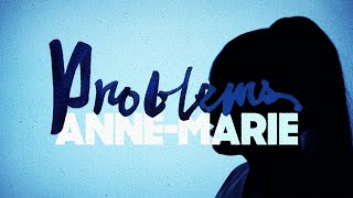 AnneMarie  Problems Official Lyric Video [upl. by Duster241]