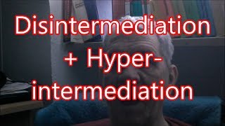 Disintermediation und Hyperintermediation 9 1 20 [upl. by Anotyad427]