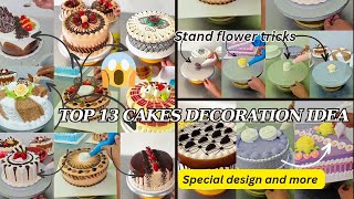 TOP 13 😱CAKES EASY👌 TUTORIAL 👍DECORATION IN UNIQUE STYLE 😲AND STAND FLOWER TIPS [upl. by Ollehto]