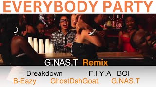 Everybody Party GNAST REMIX BEazy FIYA BOI  Breakdown  GhostDahGoat GNAST [upl. by Lacsap]