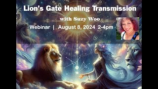 888 Lions Gate Healing and Activation w Suzy Woo [upl. by Fugere]