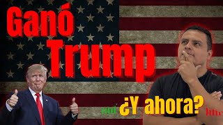 Ganó Trump ¿Y Ahora  Mercados En máximos Históricos Dólar Expectativas Para Mexico y Riesgos [upl. by Ludwigg]