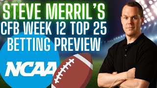 2024 College Football Week 12 Picks and Odds  Top 25 College Football Betting Preview amp Predictions [upl. by Noseyt]