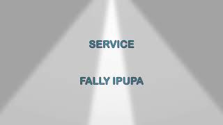 Service lyrics Fally ipupa [upl. by Fruma]