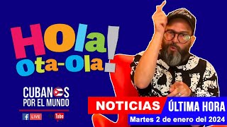 Alex Otaola en vivo últimas noticias de Cuba  Hola OtaOla martes 2 de enero del 2024 [upl. by Norvall]