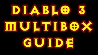 How To MultiBox Diablo 3 Isboxer [upl. by Esiocnarf350]