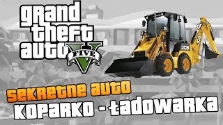 GTA V  quotKoparkaquot quotKoparkoładowarkaquot  Sekretny samochódSecret Cars  Poradnik i lokalizacja [upl. by Ieppet]