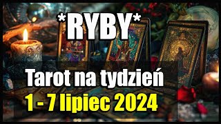 ☀️👑RYBY TAROT TYGODNIOWY 17 LIPIEC 2024☀️👑 [upl. by Airehc]