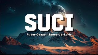 SUCI  Pudar Gazza Official Speed Up Original [upl. by Ativet]