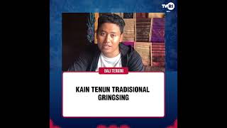 KAIN TENUN TRADISIONAL GRINGSING [upl. by Aihtnyc]