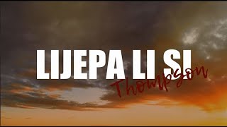 Marko Perković Thompson – Lijepa li si Official lyric video [upl. by Francisco]